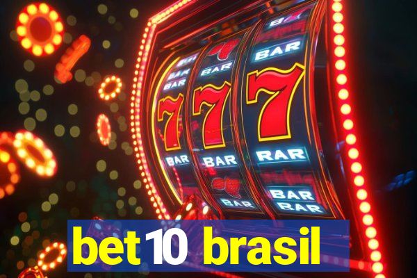 bet10 brasil